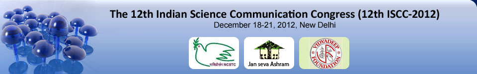 The 12th Indian Science Communication Congress (ISCC-2012)